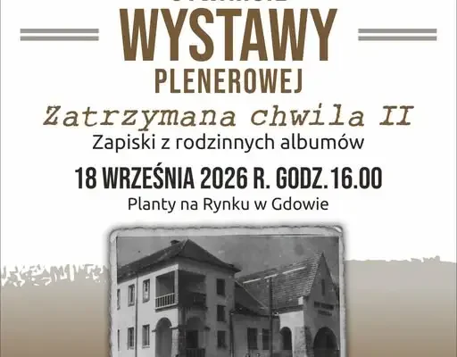 Gdów: Seniorzy zapraszają na otwarcie plenerowej wystawy „Zatrzymana Chwila II”