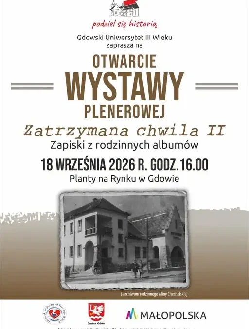 Gdów: Seniorzy zapraszają na otwarcie plenerowej wystawy „Zatrzymana Chwila II”